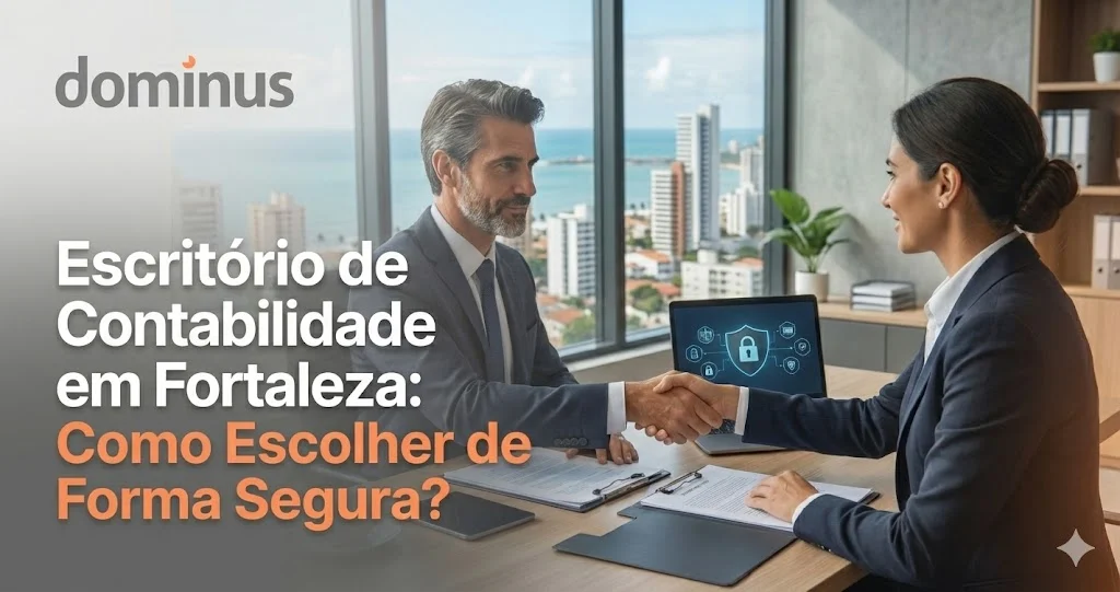 Leia mais sobre o artigo Escritório de contabilidade em fortaleza: como escolher de uma forma segura